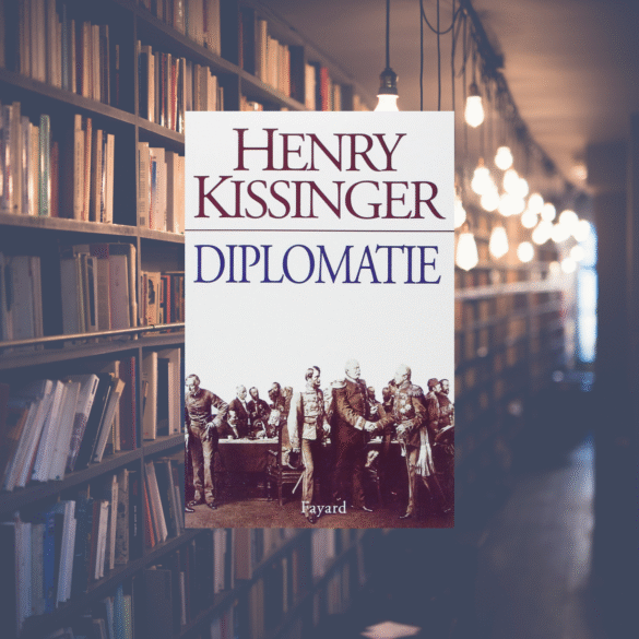 Diplomatie - Henry Kissinger