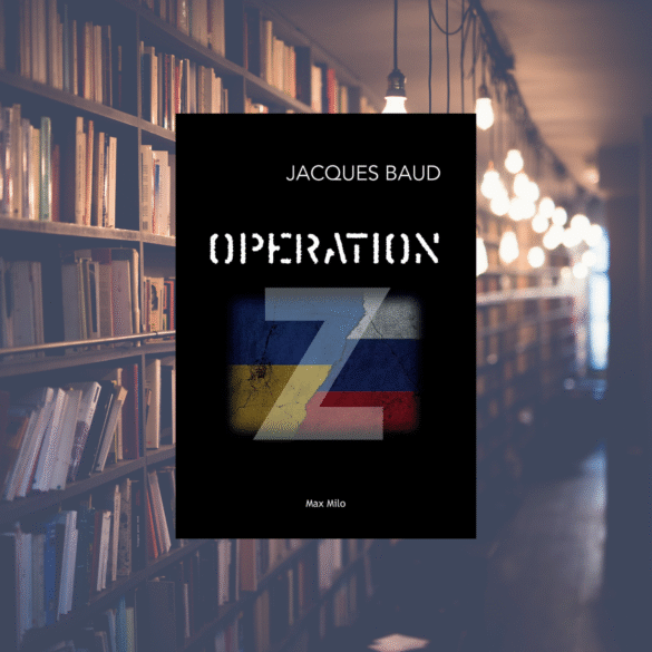 Opération Z - Jacques Baud
