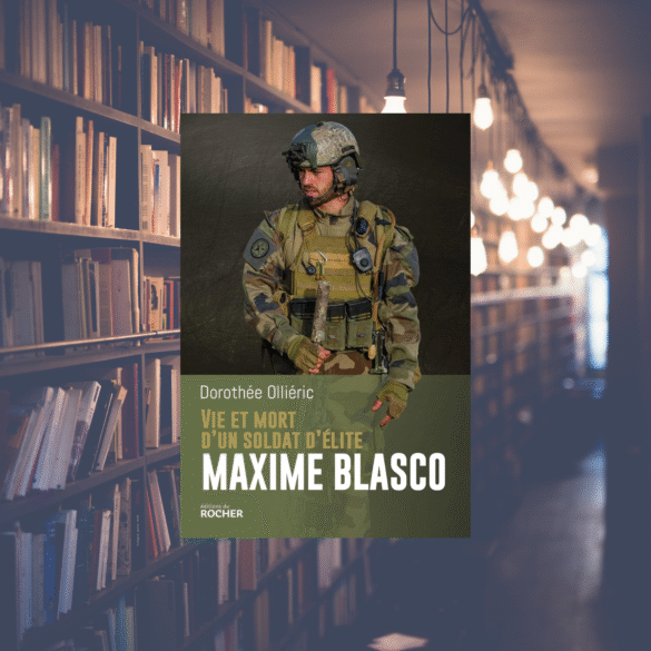 Vie et mort d'un soldat d'élite Maxime Blasco - Dorothée Olliéric